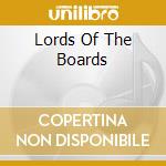 Lords Of The Boards cd