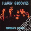 Flamin' Groovies - Yesterday'S Numbers cd