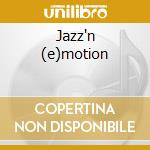 Jazz'n (e)motion cd
