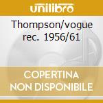 Thompson/vogue rec. 1956/61 cd musicale di Lucky Thompson