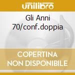 Gli Anni 70/conf.doppia cd musicale di Paolo Conte