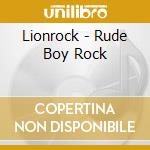Lionrock - Rude Boy Rock