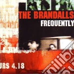 Brandalls - Frequently cd