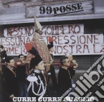 99 Posse - Curre Curre Guaglio' cd