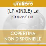 (LP VINILE) La storia-2 mc cd
