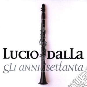 Lucio Dalla - Gli Anni 70 (2 Cd) cd musicale di Lucio Dalla