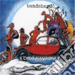 Bandabardo' - Il Circo Mangione