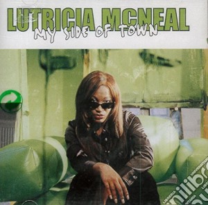 Lutricia Mcneal - My Side Of Town cd musicale di Lutricia Mc neal
