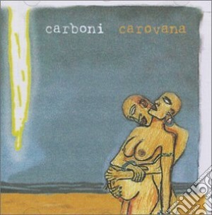 Luca Carboni - Carovana cd musicale di Luca Carboni