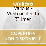 Various - Weihnachten In B?Hmen cd
