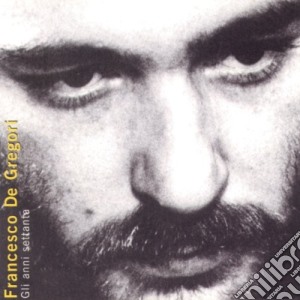 Francesco De Gregori - Gli Anni 70 (2 Cd) cd musicale di Francesco De Gregori
