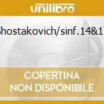 Shostakovich/sinf.14&15 cd