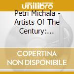 Petri Michala - Artists Of The Century: Michal cd musicale di Michala Petri