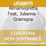 Almamegretta Feat. Julianna - Gramigna cd