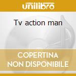 Tv action man cd