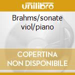 Brahms/sonate viol/piano cd musicale di Ulf Wallin
