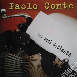 Paolo Conte - Gli Anni Settanta cd musicale di Paolo Conte