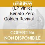 (LP Vinile) Renato Zero Golden Revival - Volume II (2 Ep) vinile