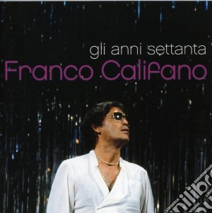 Gli Anni 70 (2cdx1) cd musicale di Franco Califano