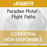 Paradise Motel - Flight Paths cd