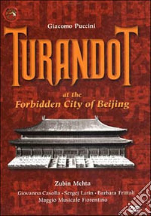 (Music Dvd) Turandot At The Forbidden City Of Beijing cd musicale di Zhang Yimou