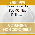 Yves Duteuil - Ses 40 Plus Belles Chansons (2 Cd) cd