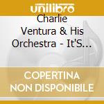 Charlie Ventura & His Orchestra - It'S All Bop To Me cd musicale di Charlie ventura & his orchestr