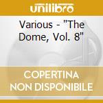 Various - "The Dome, Vol. 8" cd