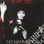 Renato Zero - No! Mamma No! cd