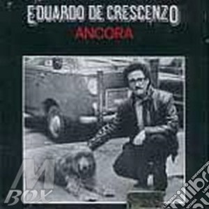 Eduardo De Crescenzo - Ancora cd musicale di Eduardo De Crescenzo