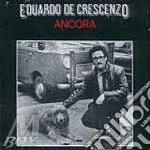Eduardo De Crescenzo - Ancora cd