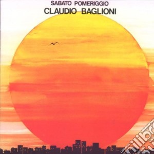 Claudio Baglioni - Sabato Pomeriggio cd musicale di Claudio Baglioni