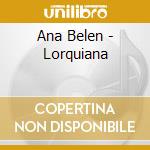 Ana Belen - Lorquiana cd