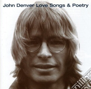 John Denver - Love Songs & Poetry cd musicale di John Denver