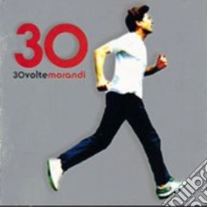 Gianni Morandi - 30 Volte (2 Cd) cd musicale di Gianni Morandi