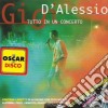 Gigi D'Alessio - Tutto In Un Concerto cd musicale di Gigi D'alessio