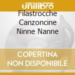 Filastrocche Canzoncine Ninne Nanne cd