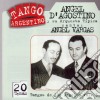 D'Agostino & Vargas - Tangos De Los Angeles 3 cd musicale di D'Agostino & Vargas
