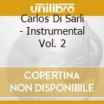 Carlos Di Sarli - Instrumental Vol. 2 cd musicale di Carlos Di Sarli