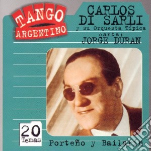 Carlos Di Sarli - Porteno Y Bailarin cd musicale di Carlos Di Sarli