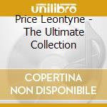 Price Leontyne - The Ultimate Collection cd musicale di Leontyne Price