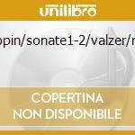 Chopin/sonate1-2/valzer/nott cd