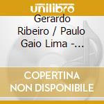 Gerardo Ribeiro / Paulo Gaio Lima - Brahms cd musicale di Gerardo Ribeiro/Paulo Gaio Lima