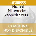Michael Mittermeier - Zapped!-Swiss Edition Ii cd