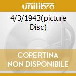 4/3/1943(picture Disc) cd