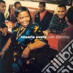 Cesaria Evora - Cafe' Atlantico