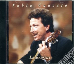 Fabio Concato - Le Origini cd musicale di Fabio Concato