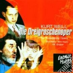 Kurt Weill - Die Dreigroschenoper (2 Cd) cd musicale di Modern Ensemble