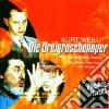 Kurt Weill - Die Dreigroschenoper (2 Cd) cd