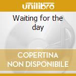Waiting for the day cd musicale di Girl Bachelor